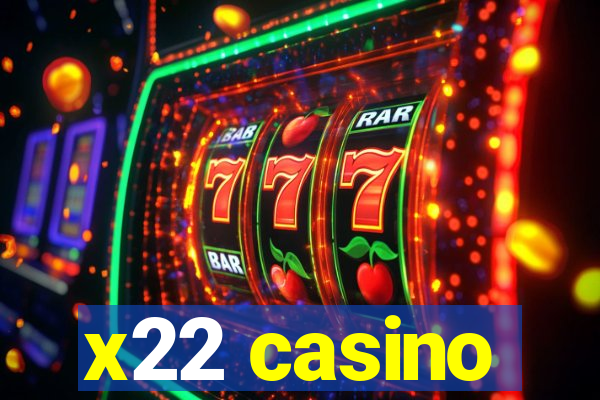 x22 casino